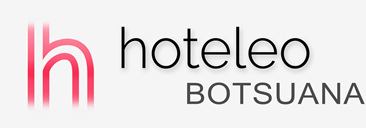 Hotéis em Botsuana - hoteleo